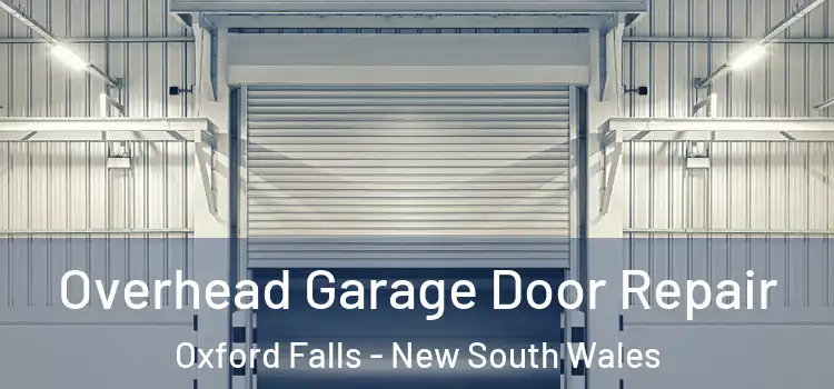Overhead Garage Door Repair Oxford Falls - New South Wales