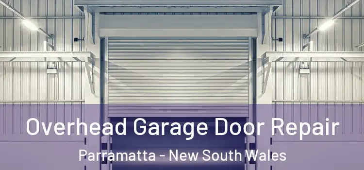 Overhead Garage Door Repair Parramatta - New South Wales