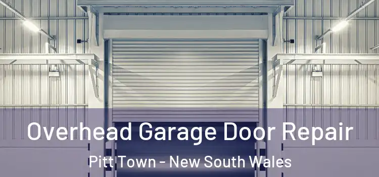 Overhead Garage Door Repair Pitt Town - New South Wales