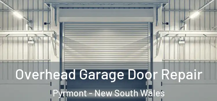 Overhead Garage Door Repair Pyrmont - New South Wales