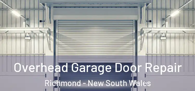 Overhead Garage Door Repair Richmond - New South Wales