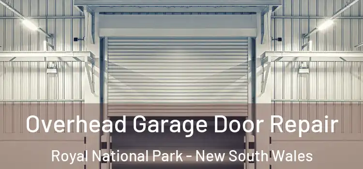 Overhead Garage Door Repair Royal National Park - New South Wales
