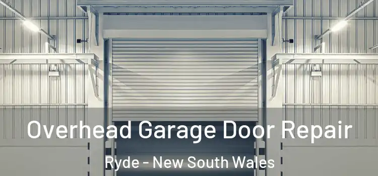 Overhead Garage Door Repair Ryde - New South Wales