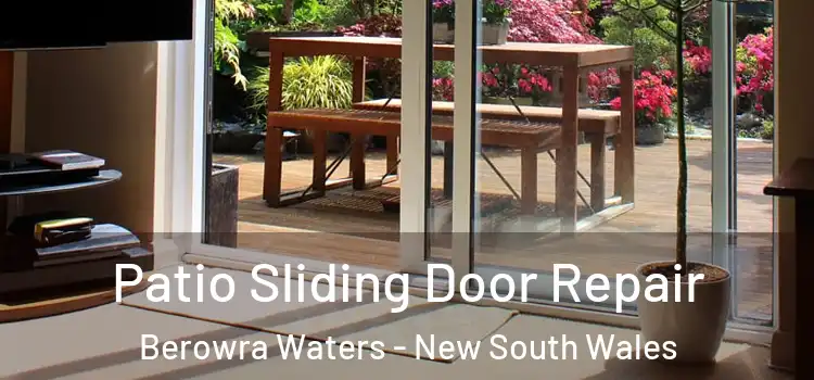 Patio Sliding Door Repair Berowra Waters - New South Wales