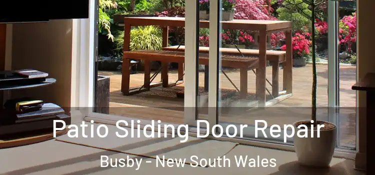 Patio Sliding Door Repair Busby - New South Wales