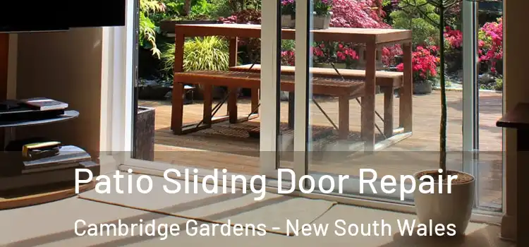 Patio Sliding Door Repair Cambridge Gardens - New South Wales