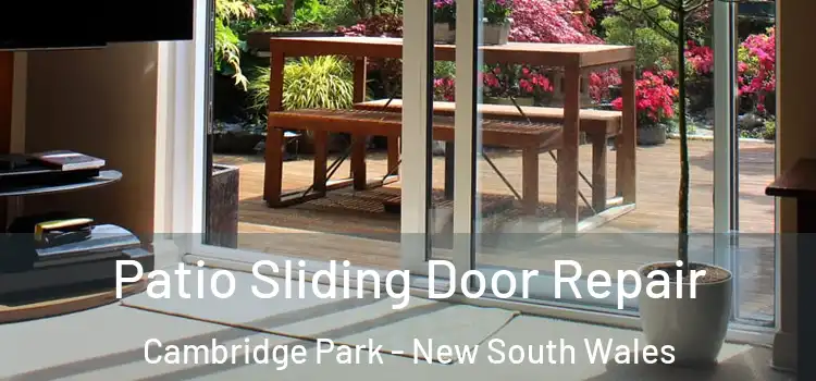 Patio Sliding Door Repair Cambridge Park - New South Wales