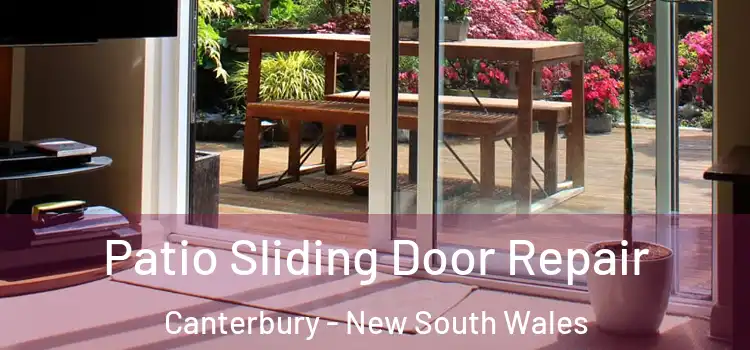 Patio Sliding Door Repair Canterbury - New South Wales