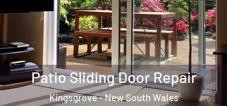 Patio Sliding Door Repair Kingsgrove - New South Wales