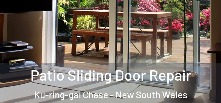Patio Sliding Door Repair Ku-ring-gai Chase - New South Wales