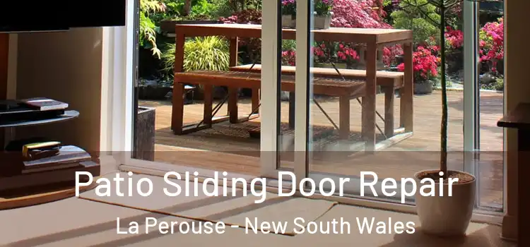 Patio Sliding Door Repair La Perouse - New South Wales