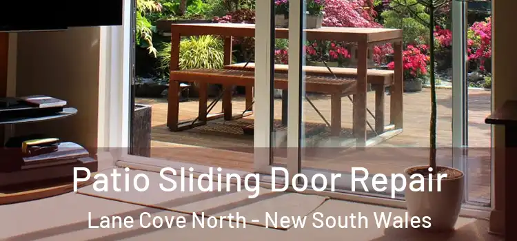 Patio Sliding Door Repair Lane Cove North - New South Wales