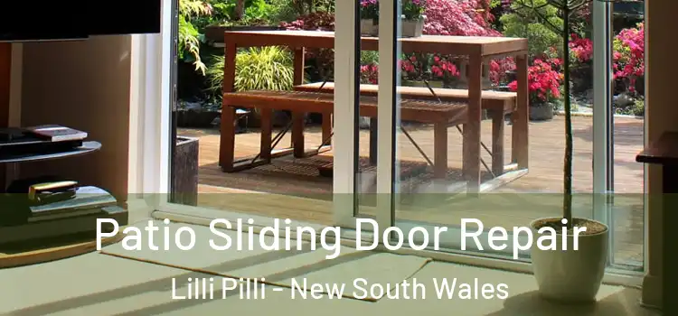 Patio Sliding Door Repair Lilli Pilli - New South Wales