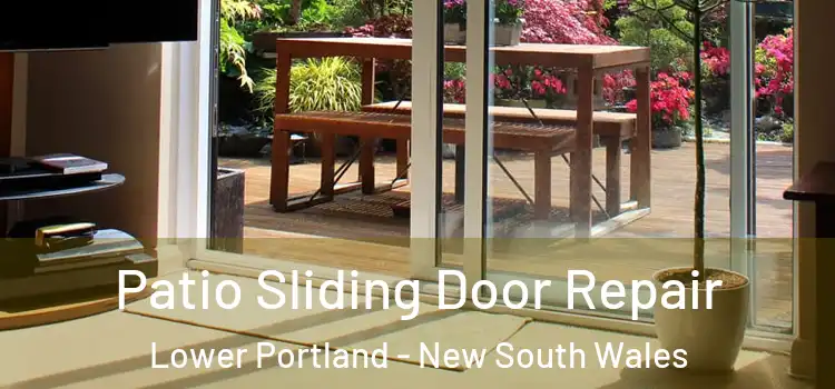 Patio Sliding Door Repair Lower Portland - New South Wales