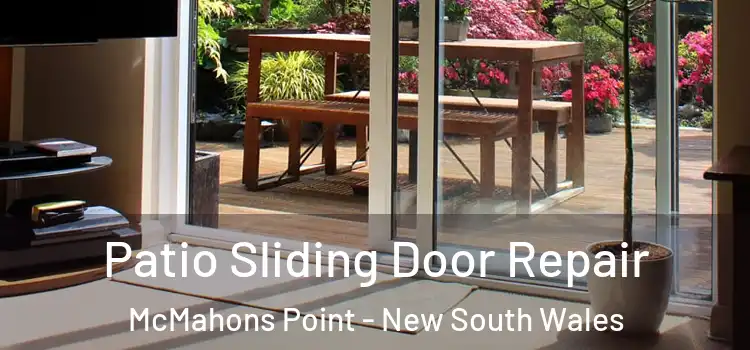 Patio Sliding Door Repair McMahons Point - New South Wales