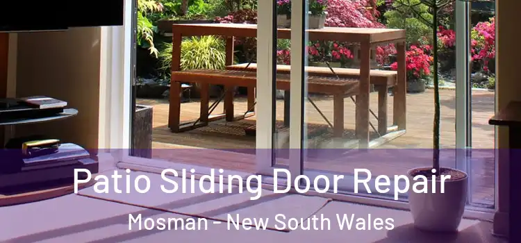 Patio Sliding Door Repair Mosman - New South Wales