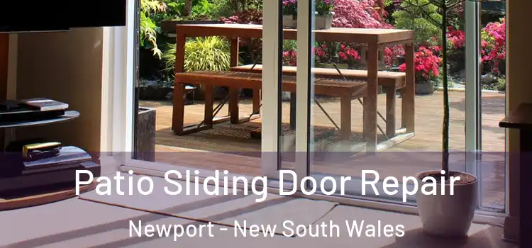 Patio Sliding Door Repair Newport - New South Wales