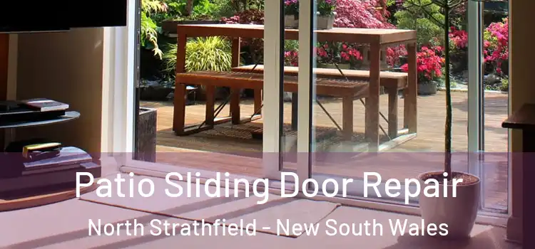 Patio Sliding Door Repair North Strathfield - New South Wales