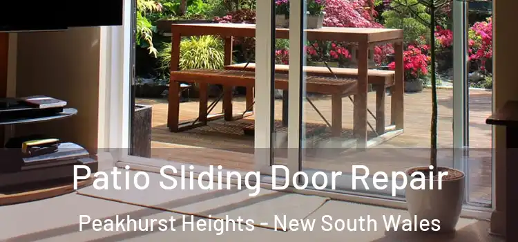 Patio Sliding Door Repair Peakhurst Heights - New South Wales