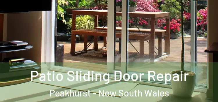 Patio Sliding Door Repair Peakhurst - New South Wales