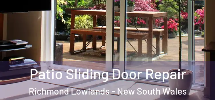 Patio Sliding Door Repair Richmond Lowlands - New South Wales