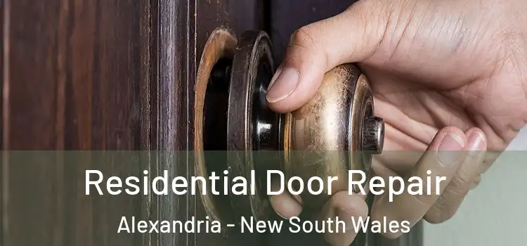 Residential Door Repair Alexandria - New South Wales