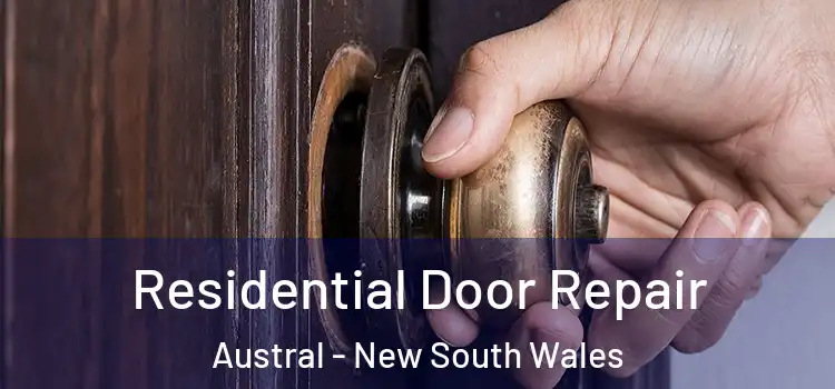 Residential Door Repair Austral - New South Wales