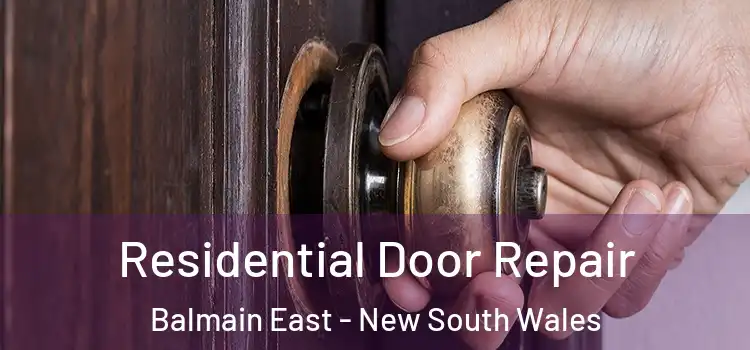 Residential Door Repair Balmain East - New South Wales