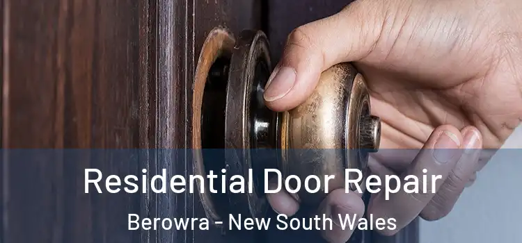 Residential Door Repair Berowra - New South Wales