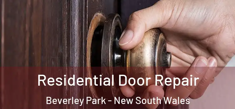 Residential Door Repair Beverley Park - New South Wales