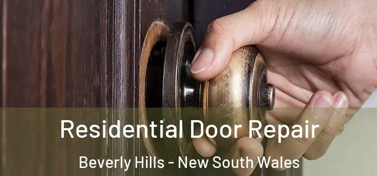 Residential Door Repair Beverly Hills - New South Wales