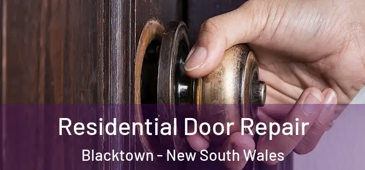 Residential Door Repair Blacktown - New South Wales