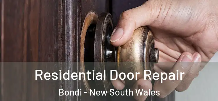 Residential Door Repair Bondi - New South Wales