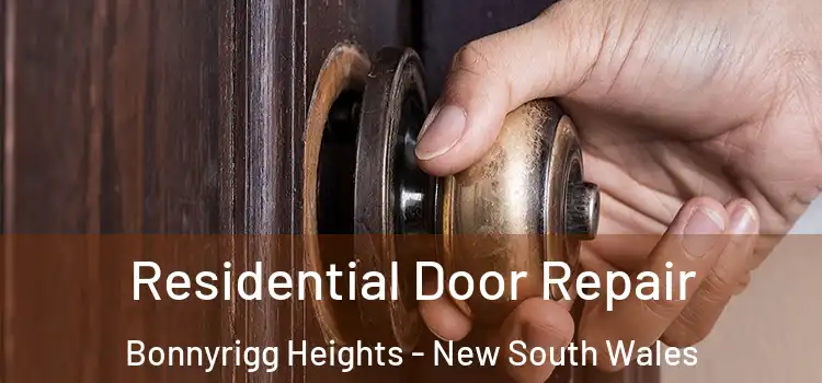 Residential Door Repair Bonnyrigg Heights - New South Wales