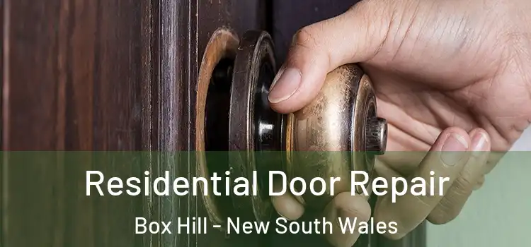 Residential Door Repair Box Hill - New South Wales