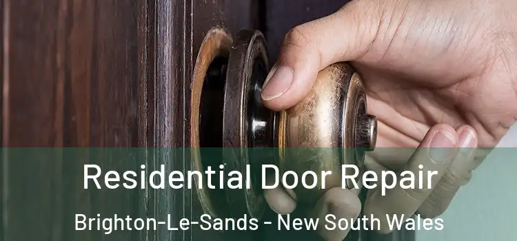 Residential Door Repair Brighton-Le-Sands - New South Wales