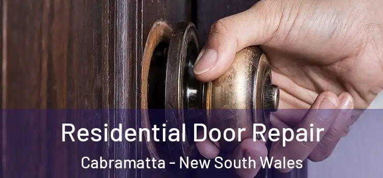 Residential Door Repair Cabramatta - New South Wales