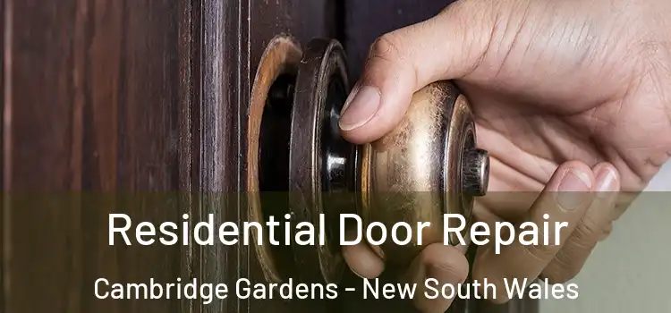 Residential Door Repair Cambridge Gardens - New South Wales