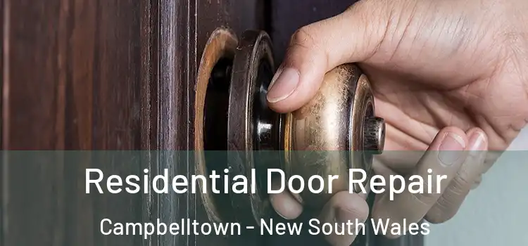 Residential Door Repair Campbelltown - New South Wales