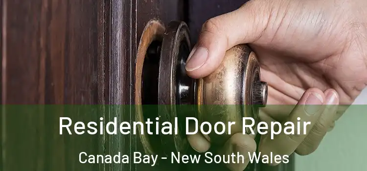 Residential Door Repair Canada Bay - New South Wales
