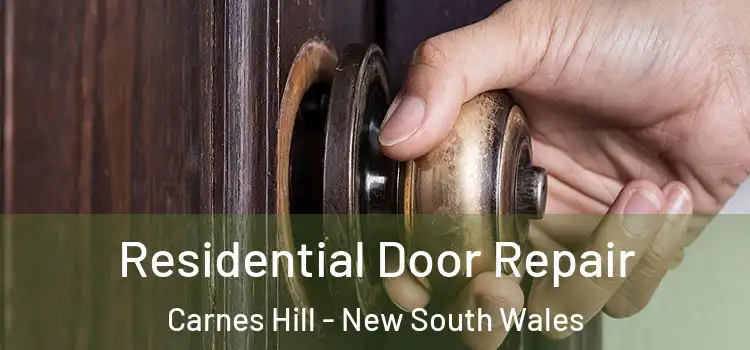Residential Door Repair Carnes Hill - New South Wales