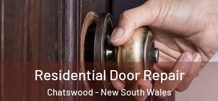 Residential Door Repair Chatswood - New South Wales