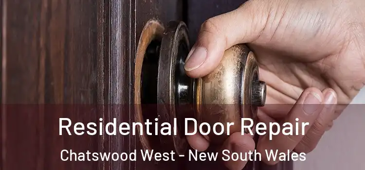 Residential Door Repair Chatswood West - New South Wales