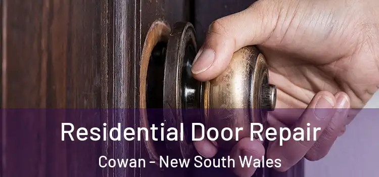 Residential Door Repair Cowan - New South Wales