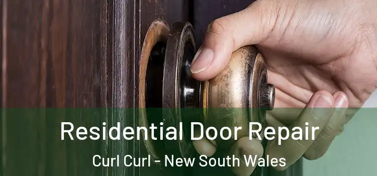 Residential Door Repair Curl Curl - New South Wales