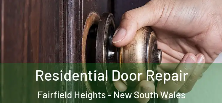 Residential Door Repair Fairfield Heights - New South Wales