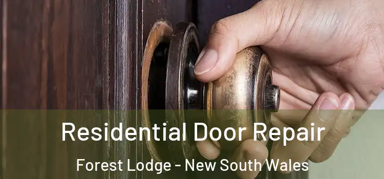Residential Door Repair Forest Lodge - New South Wales