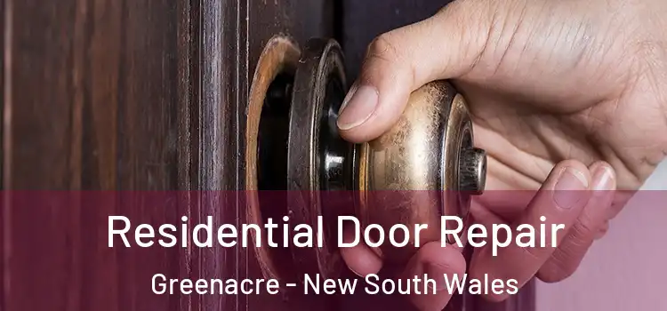 Residential Door Repair Greenacre - New South Wales