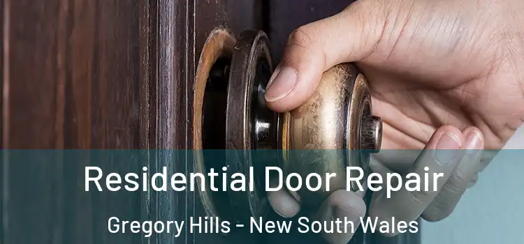Residential Door Repair Gregory Hills - New South Wales
