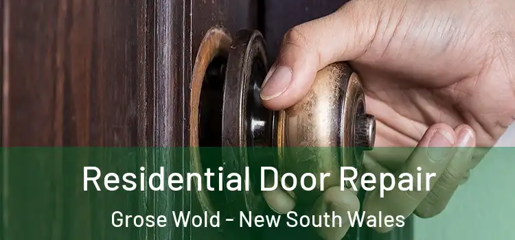 Residential Door Repair Grose Wold - New South Wales